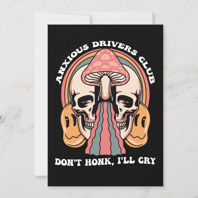 Anxious Drivers Club Don't Honk I'll Cry Groovy Re Invitation (Front)