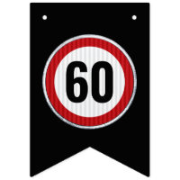 ANY AGE 60th Birthday Speed Limit Sign 