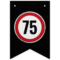 ANY AGE 75th Birthday Speed Limit Sign