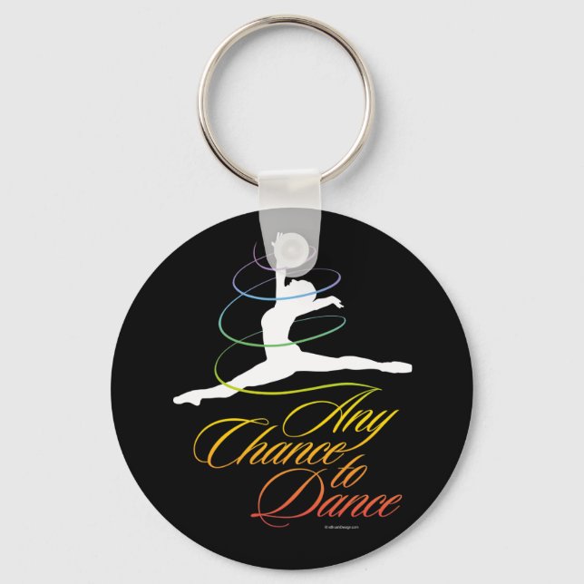 Any Chance To Dance Keychain (Front)