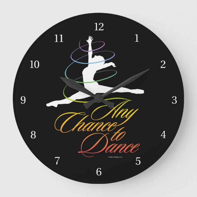 Any Chance To Dance Large Clock (Front)