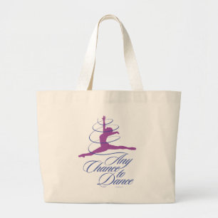 Any Chance To Dance Large Tote Bag