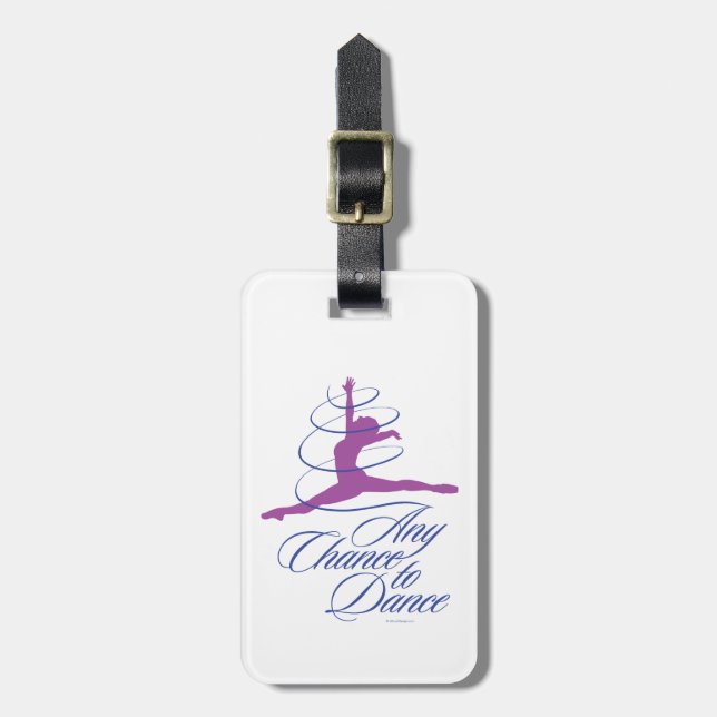 Any Chance To Dance Luggage Tag (Front Vertical)