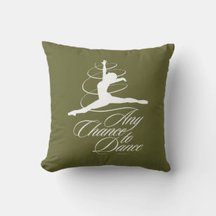 Any Chance To Dance Throw Pillow