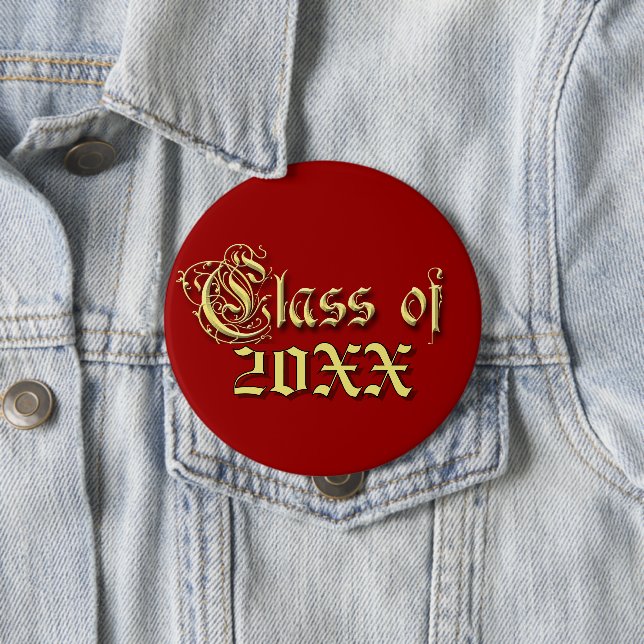 Any Colour Background Class of Graduation  4 Inch Round Button (In Situ)