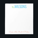 Any Colours - Block & Script Family Notepad<br><div class="desc">PreppyPrint.com - Add your personalized touch to this notepad. Makes a great gift! Click "personalize" then "customize" to change the font colour and size to adjust for the right look for your name. Transfer this design onto the products of your choice too! Please visit my designer store, PreppyPrint.com, for coordinating...</div>