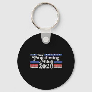 Any Functioning Adult 2020 Election Logo Anti-trum Keychain