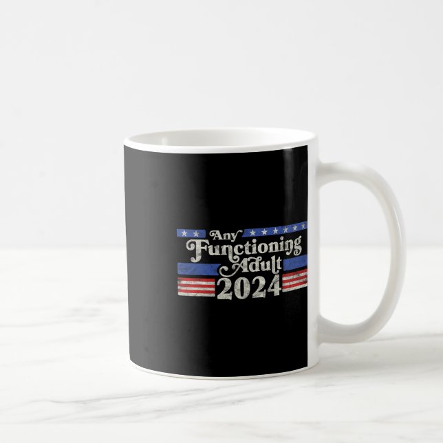 Any Functioning Adult 2024 Funny Retro Election Lo Coffee Mug (Right)
