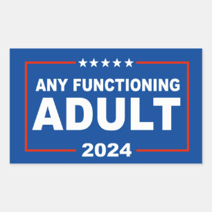 Any Functioning Adult 2024 Sticker
