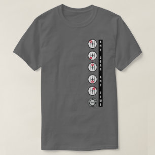 ANY GEAR! ANY TIME! T-Shirt
