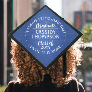 Any Inspirational Quote Class Year Blue and White Graduation Cap Topper