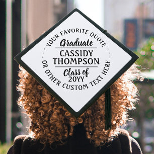 Any Inspirational Quote Class Year Simple White Graduation Cap Topper