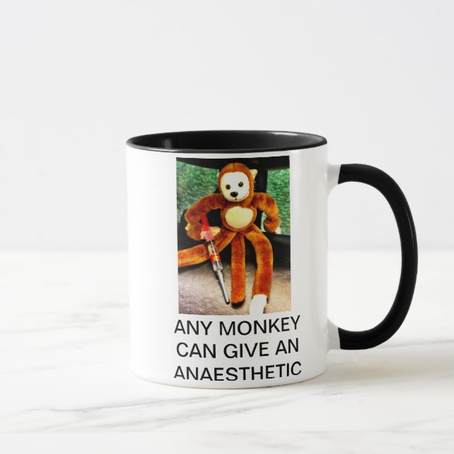 ANY MONKEY CAN GIVE AN ANAESTHETIC MUG (Right)