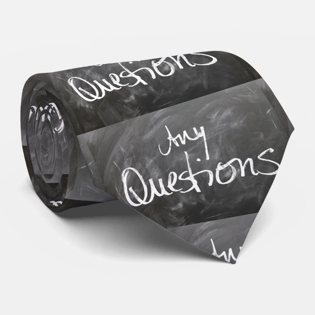 Any Questions Chalk Board Text Tie (Rolled)