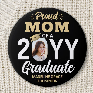 Any Text & Graduate Photo Proud Mom Black and Gold 3 Inch Round Button
