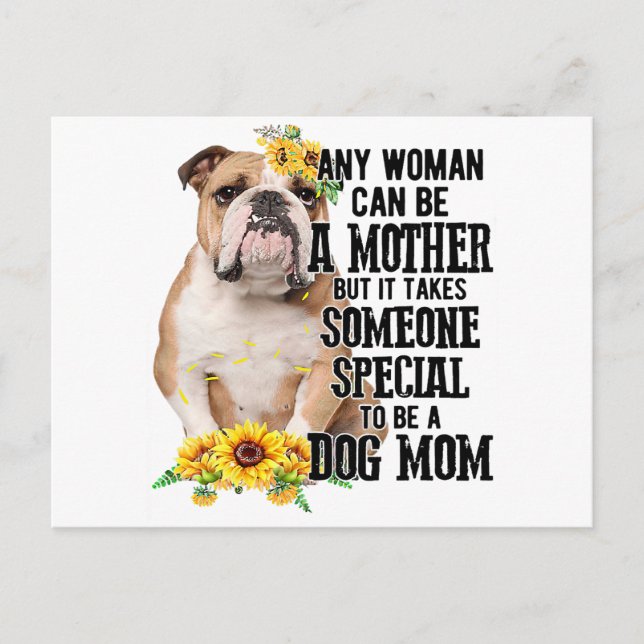 Any Woman Can Be A Mother To Be A Bulldog Mom  Holiday Postcard (Front)