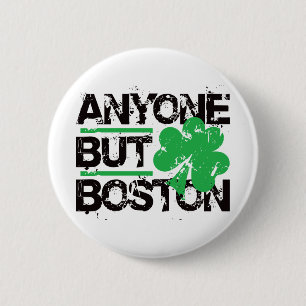 Anyone But Boston! 2 Inch Round Button