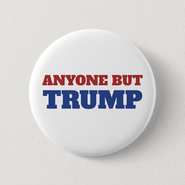 Anyone but Trump America Election 2 Inch Round Button (Front)