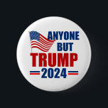 Anyone But Trump Funny 2024 Election 2 Inch Round Button<br><div class="desc">Vote for anyone but Trump in the 2024 election. Republicans and Democrats need to unite against Donald  Trump and vote for Joe Biden so we can keep America safe. American flag on a button with anti Trump message.</div>
