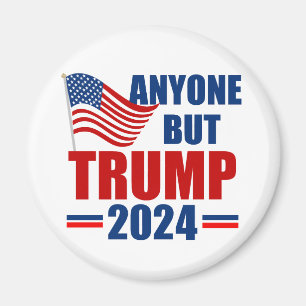 Anyone But Trump Funny 2024 Election Magnet