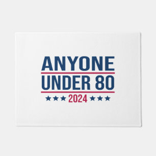 Anyone Under 80 2024 Funny President Election Vote Doormat