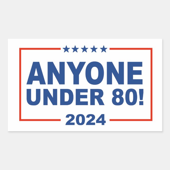 Anyone Under 80 Sticker (Front)