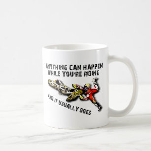 Anything Can Happen Dirt Bike Motocross Funny Mug