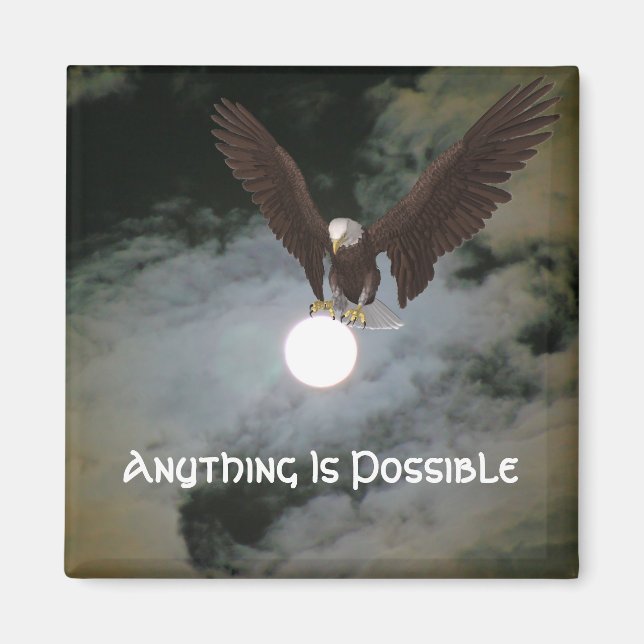Anything Is Possible Eagle Inspirational Magnet (Front)