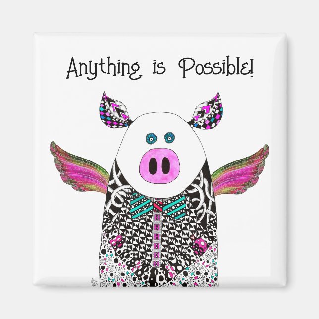Anything is Possible Flying Pig Magnet (Front)