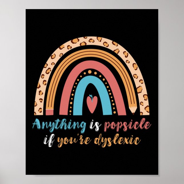 Anything Is Possible Rainbow Dyslexic Reading  Poster (Front)