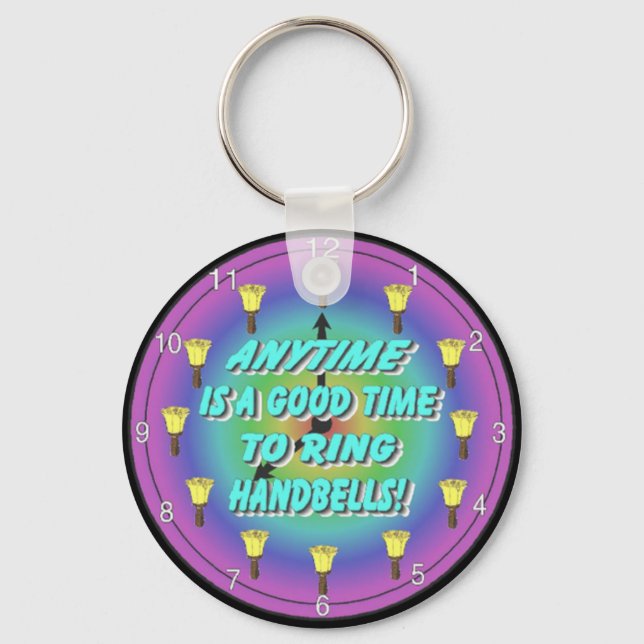 Anytime is a Good Time to Ring Handbells Keychain (Front)