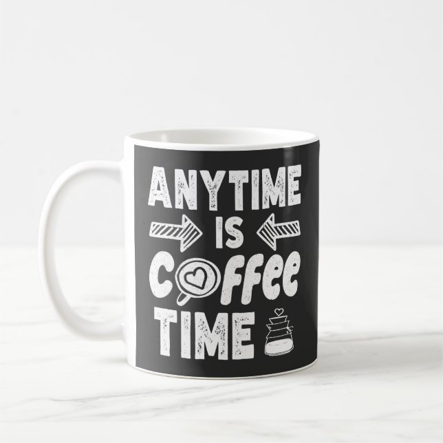 Anytime Is Coffee Time, Coffe Lover Vintage Mug (Left)