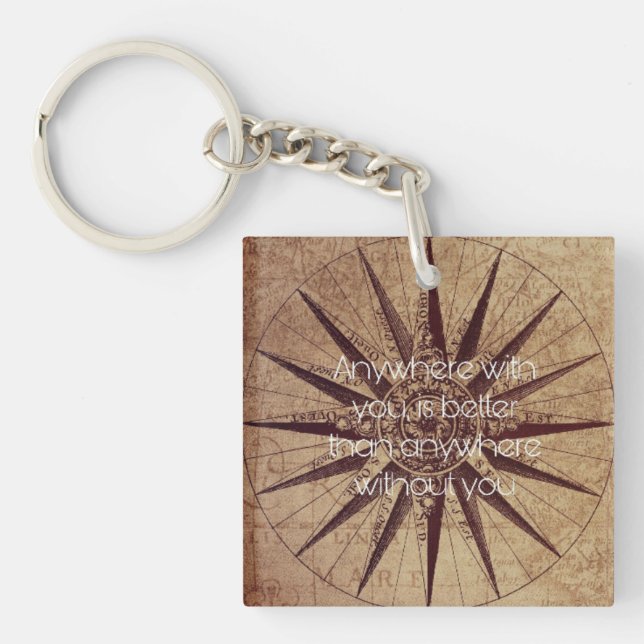 Anywhere with you is better than anywhere without  keychain (Front)
