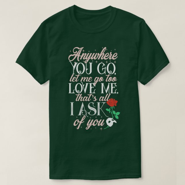 Anywhere you go T-Shirt (Design Front)