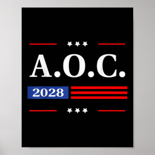 Aoc 2028 A.o.c. 2028 For President American Flag  Poster