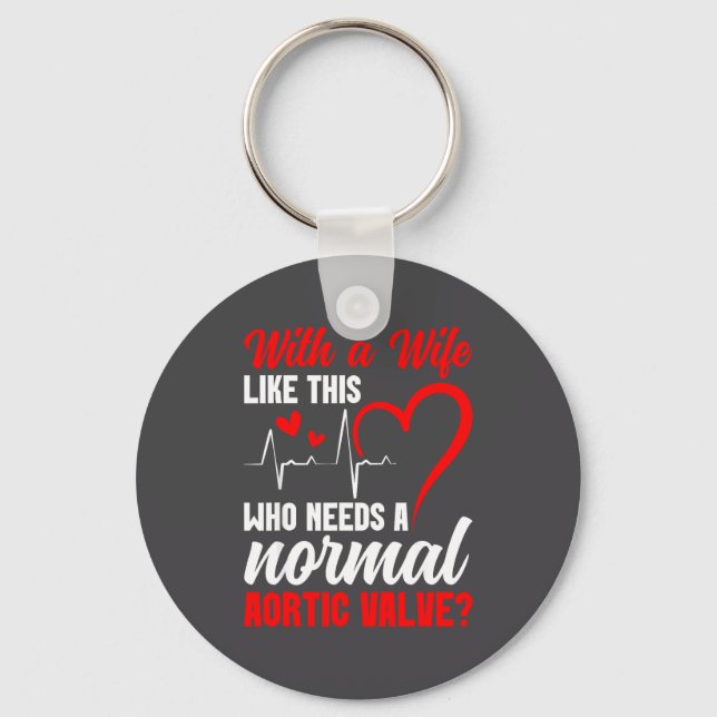 Aortic Valve Warrior Wife Heart Surgery Valve Repl Keychain (Front)