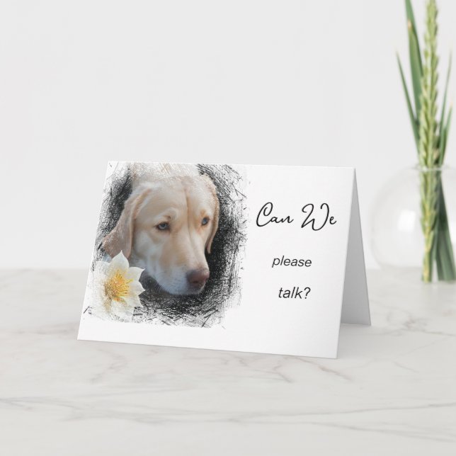 *~*~  AP61 Please Can We Talk Flower Unhappy dog Card (Front)