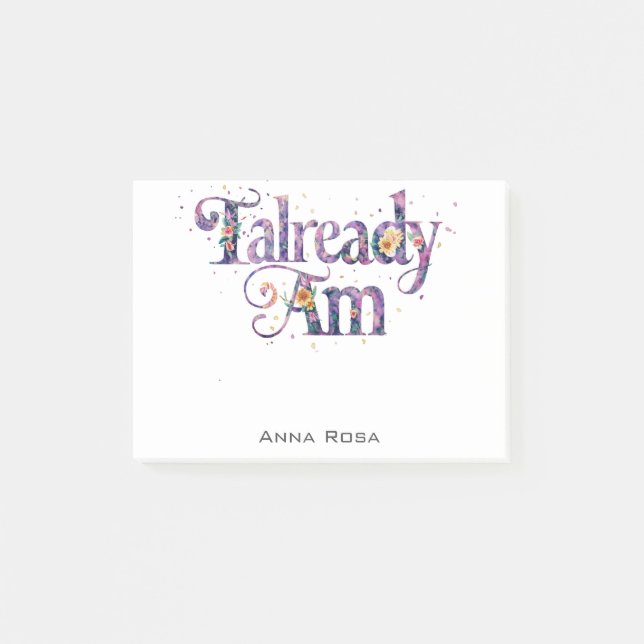 *~* AP85 2 Floral Gratitude Manifest ALREADY AM Post-it Notes (Front)