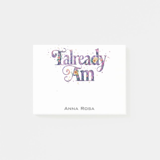 *~* AP85 2 Floral Gratitude Manifest ALREADY AM Post-it Notes (Front)