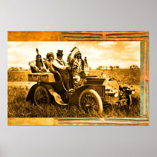 APACHES AND GERONIMO DRIVING A MOTOR CAR POSTER