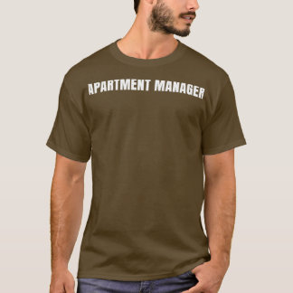 Apartment Manager Funny Job Title Profession Birth T-Shirt