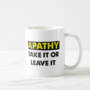 Apathy Funny Mug