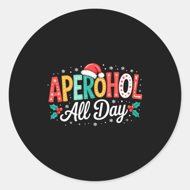 Aperohol All Day - Funny Christmas Spritz  Classic Round Sticker (Front)