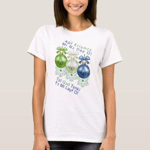 Api Krismɛs Mi Naw Day O! T-Shirt