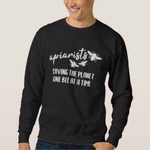 Apiarists Saving The Planet Beekeeping Sweatshirt