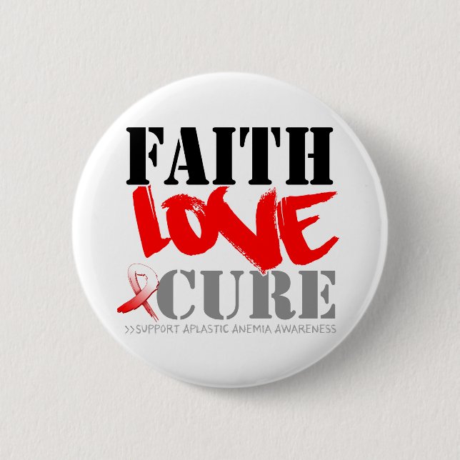 Aplastic Anemia Faith Love Cure 2 Inch Round Button (Front)