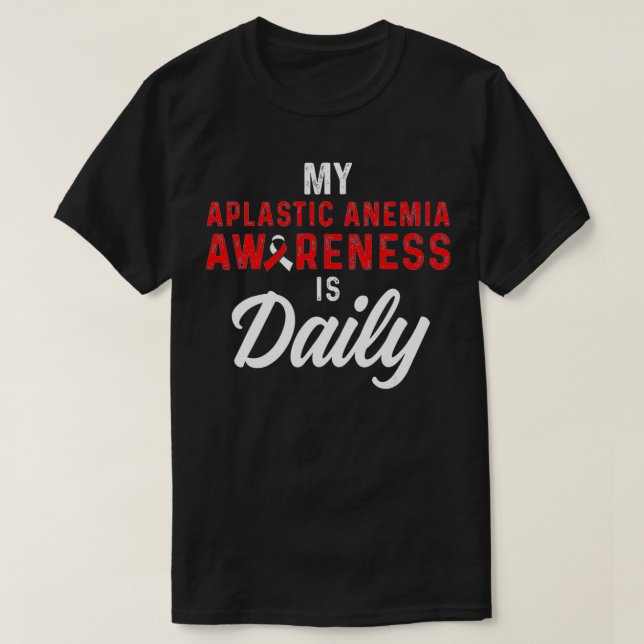 Aplastic Anemia Survivor Daily Anemic Warrior  T-Shirt (Design Front)