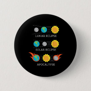 Apocalypse Lunar Solar Eclipse Space 2 Inch Round Button