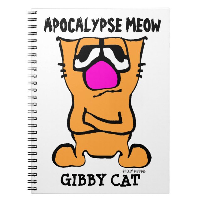 APOCALYPSE MEOW, Funny Gibby Cat Notebook (Front)