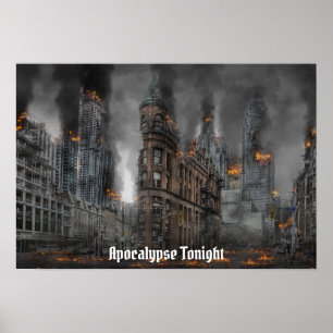 Apocalypse Tonight Burning City Poster